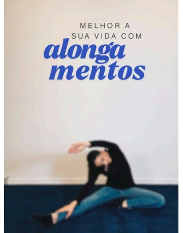 E-Book "Melhore a sua vida com alongamentos"